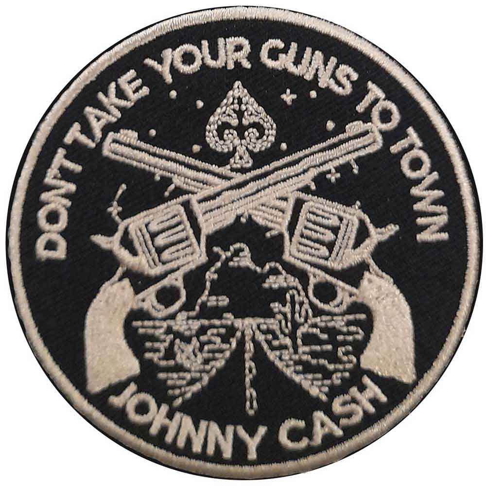 Johnny Cash Patch: Don't Take Your Guns