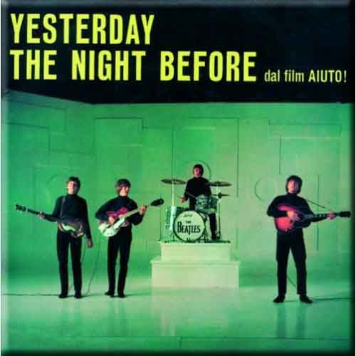 The Beatles Magnet: Yesterday/The Night Before