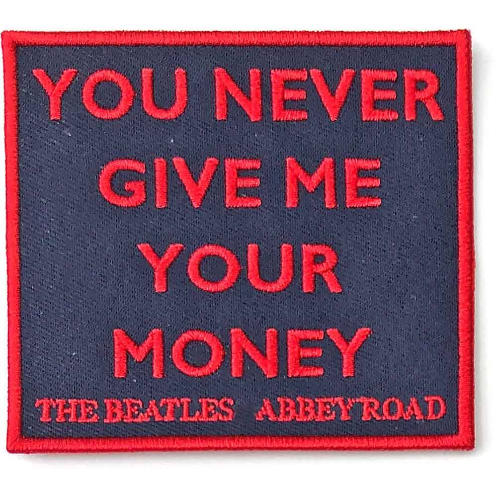 The Beatles Patch: Your Never Give Me Your Money
