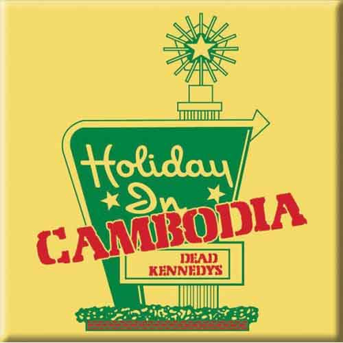 Dead Kennedys Magnet: Holiday in Cambodia