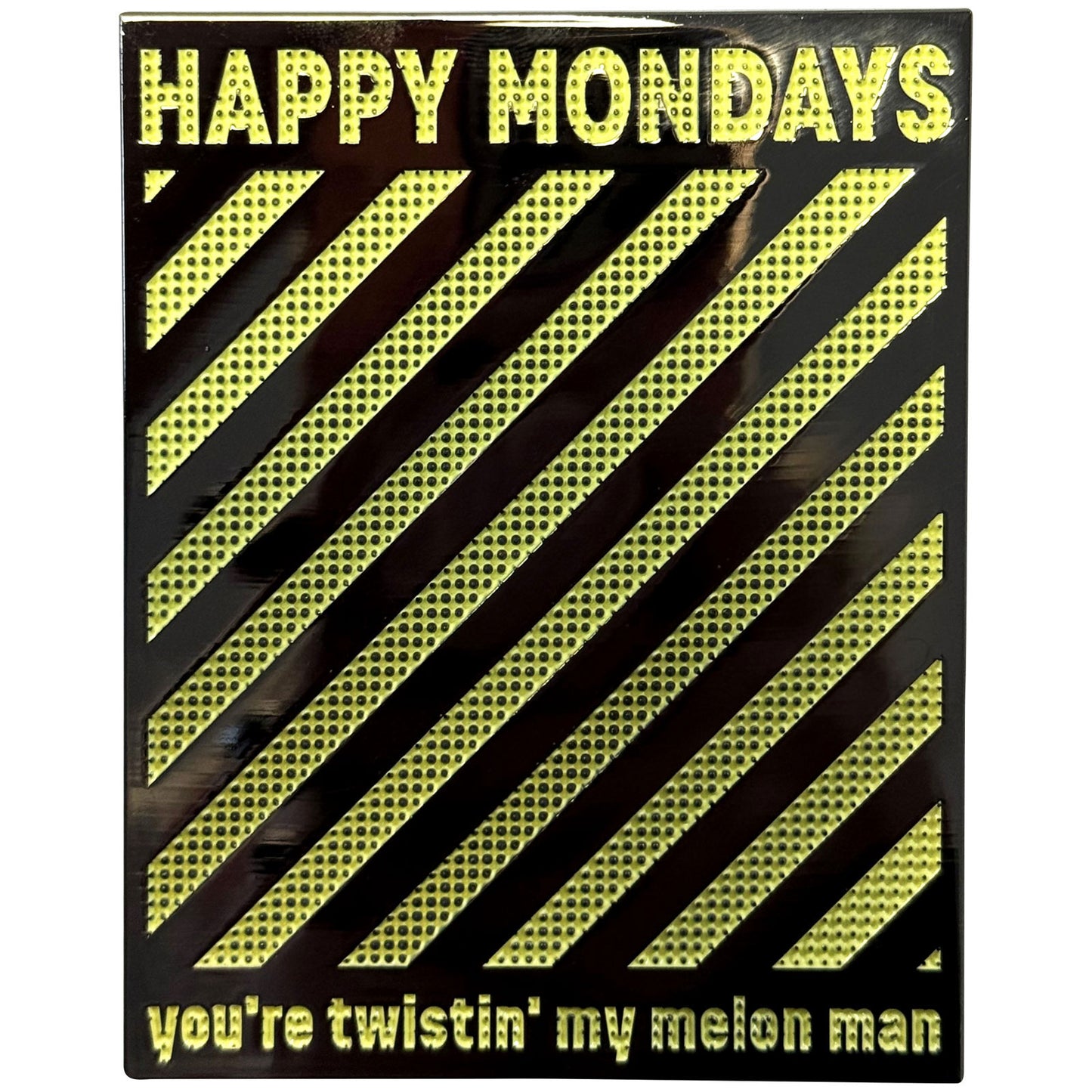 Happy Mondays Magnet: Twistin' My Melon