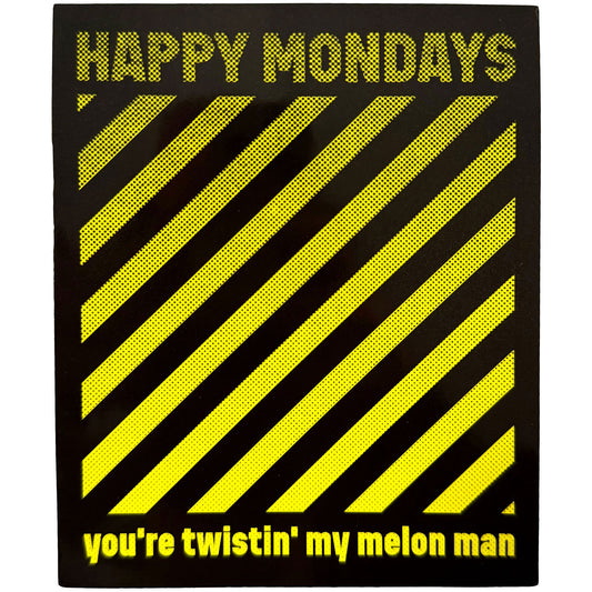 Happy Mondays Sticker: Twistin' My Melon