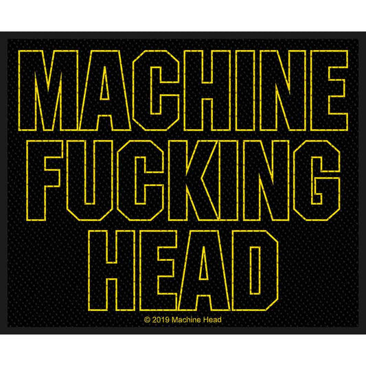 Machine Head Patch: Machine Fucking Head