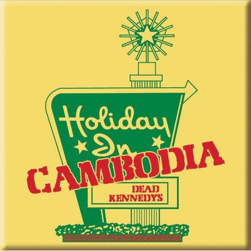 Dead Kennedys Magnet: Holiday in Cambodia