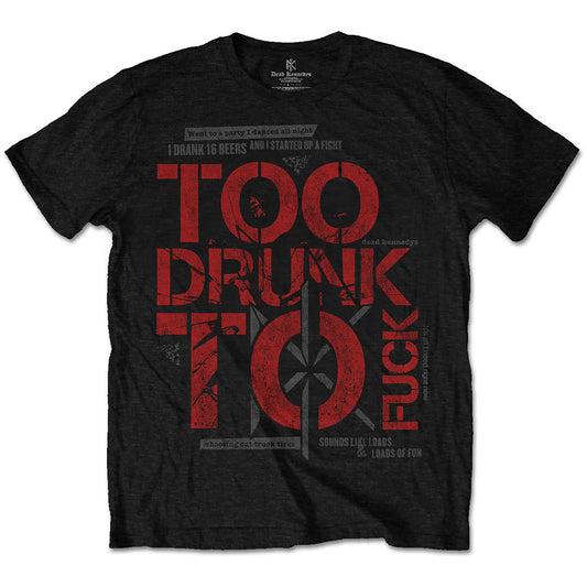 Dead Kennedys T-Shirt: Too Drunk