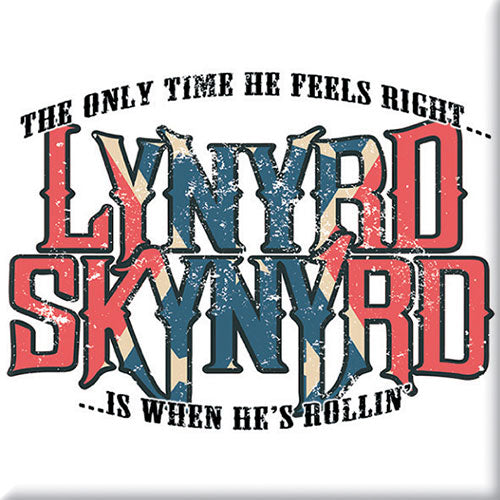 Lynyrd Skynyrd Magnet: Only Time He Feels Right