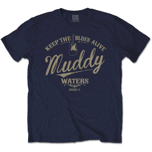 Muddy Waters T-Shirt: Keep The Blues Alive