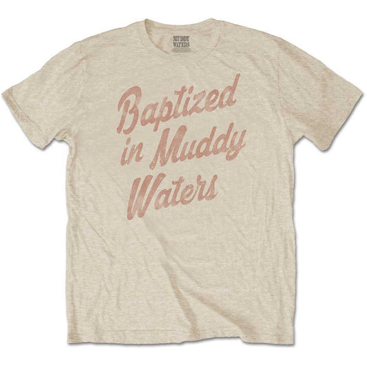 Muddy Waters T-Shirt: Baptized