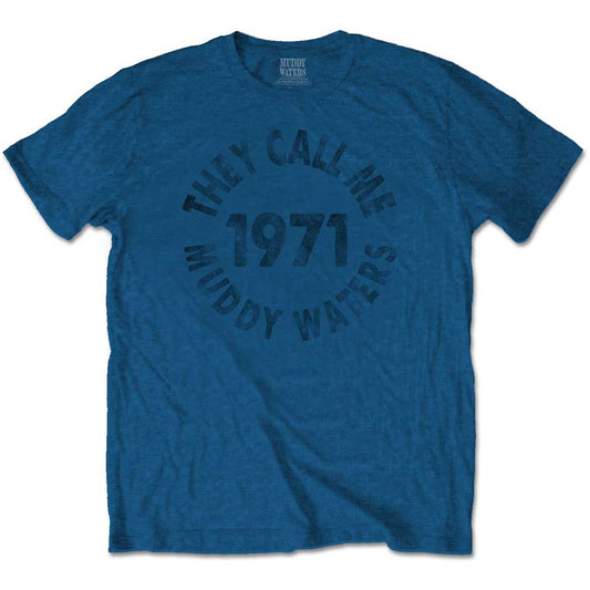 Muddy Waters T-Shirt: They Call Me…